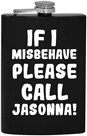 אם אני מתנהג בצורה לא נכונה אנא התקשר לג ' סונה - 8 עוז היפ שתיית אלכוהול בקבוק